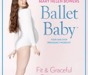 Ballet Baby: Fit & Graceful Pregnancy, Trimesters 1 & 2 (2016)