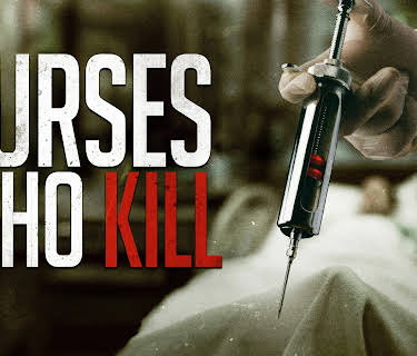 Nurses Who Kill