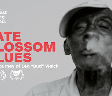 Late Blossom Blues - The Journey of Leo "Bud" Welch (2017)