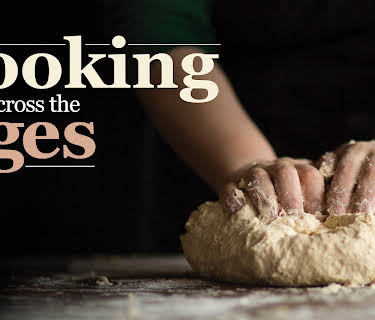 Cooking across the Ages
