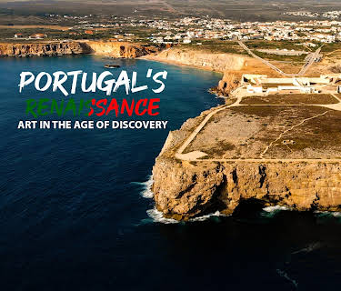 PORTUGAL’S RENAISSANCE: ART IN THE AGE OF DISCOVERY (2013)