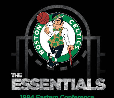 NBA The Essentials: Boston Celtics 1984 Eastern Conference Semifinals Game 7 vs. Knicks