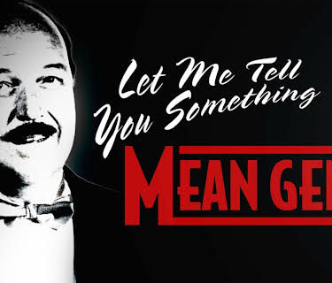 Let Me Tell You Something Mean Gene (2025)