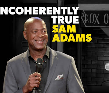 Sam Adams: Incoherently True (2018)