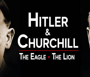Hitler and Churchill: The Eagle and the Lion
