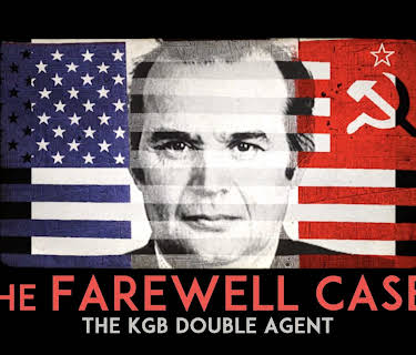 The Farewell Case: The KGB Double Agent (2019)