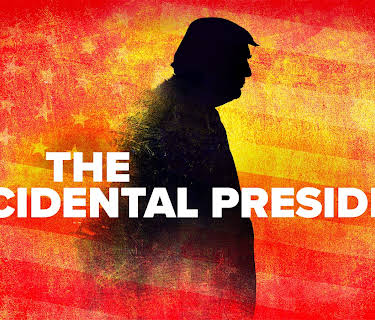 The Accidental President (2020)