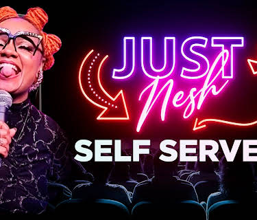 Just Nēsh: Self Served (2025)