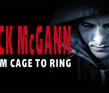 Jack McGann: From Cage to Ring (2019)