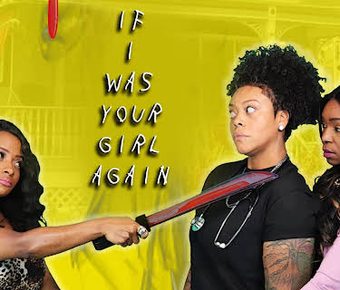 If I Was Your Girl Again (2019)