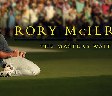 Rory McIlroy: The Masters Wait (2026)