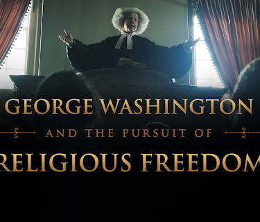 George Washington and the Pursuit of Religious Freedom