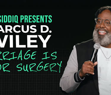 Ali Siddiq Presents - Marcus D. Wiley: Marriage is Major Surgery (2025)