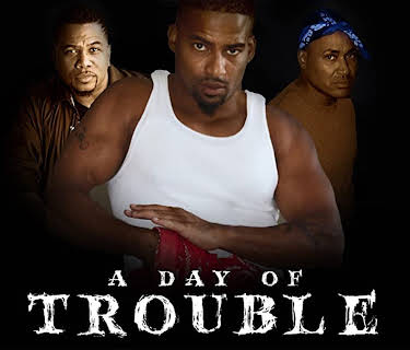 A Day of Trouble (2021)