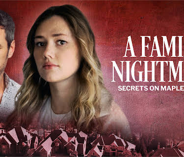 A Family Nightmare: Secrets on Maple Street