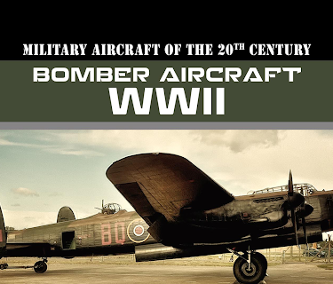 Military Aircraft of the 20th Century: Bomber Aircraft - WWII (2018)