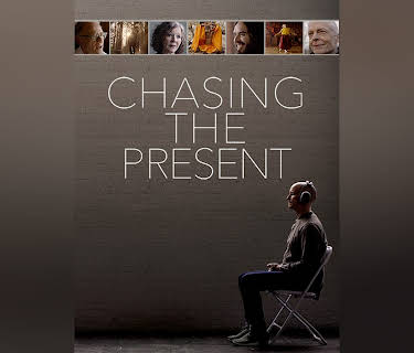 Chasing the Present (2019)