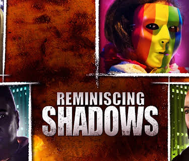 Reminiscing Shadows (2023)