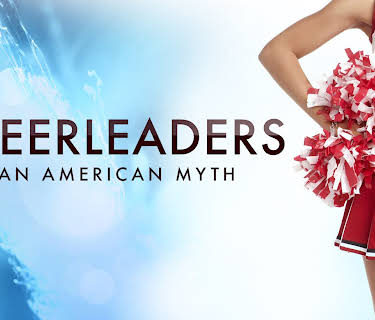 Cheerleaders - An American Myth (2011)