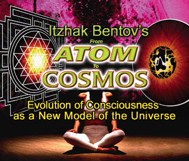 Itzhak Bentov's - From Atom To Cosmos - Evolution of Consciousness As A New Model of the Universe (2017)