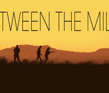 Between the Miles (2015)