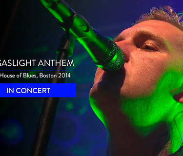 The Gaslight Anthem - Live At House Of Blues Boston 2014 (2014)