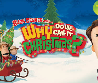 Buck Denver Asks: Why Do We Call It Christmas?