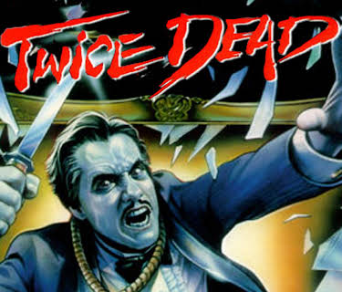 Twice Dead (1988)