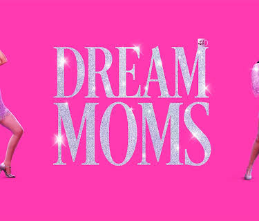 Dream Moms (2023)
