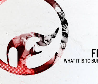 Finch - What It Is To Burn - X Feature (2013)