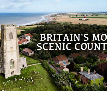 Britain's Most Scenic Counties: Norfolk & Suffolk: Series 1