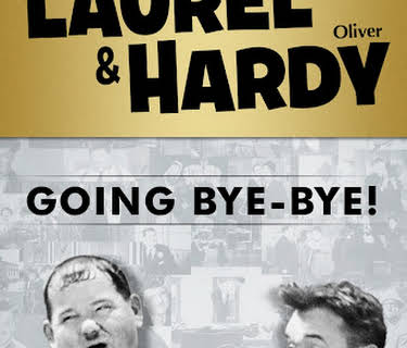 Laurel & Hardy: Going Bye-Bye! (1934)