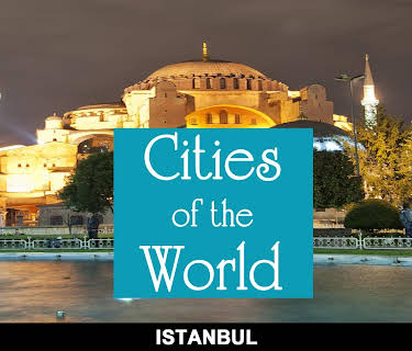 Cities of the World: Istanbul