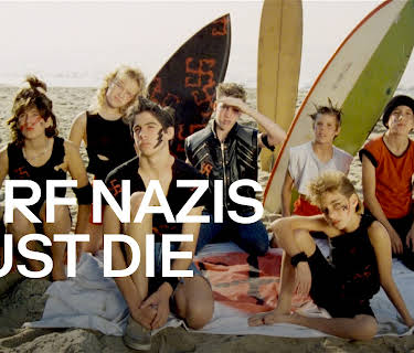 Surf Nazis Must Die (1987)