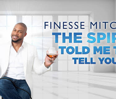 Finesse Mitchell: The Spirit Told Me To Tell You (2018)
