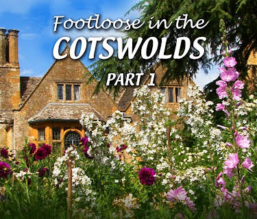 Footloose in the Cotswolds - Part 1 (2016)