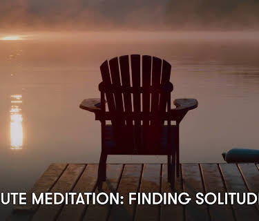 10 Minute Meditation: Finding Solitude (2023)