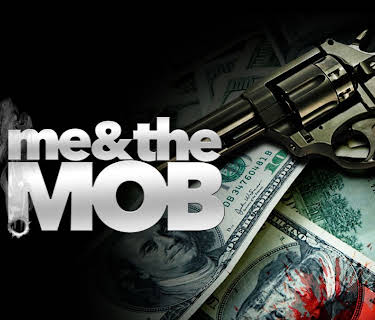 Me and the Mob (2015)