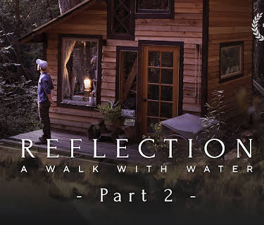 Reflection: a walk with water Part 2 (2022)