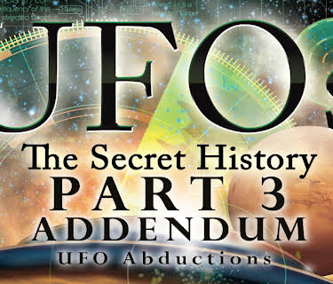 UFOs - The Secret History Part 3 - UFO Abductions (2017)