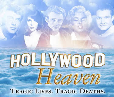 Hollywood Heaven: Tragic Lives. Tragic Deaths. (2011)