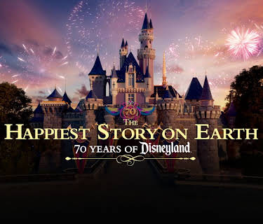 The Happiest Story on Earth: 70 Years of Disneyland