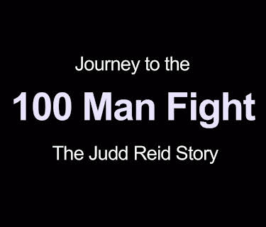 Journey to the 100 Man Fight: The Judd Reid Story (2013)
