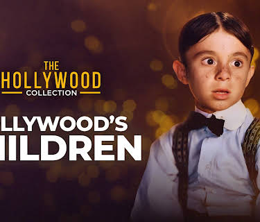 The Hollywood Collection: Hollywood's Children (1982)