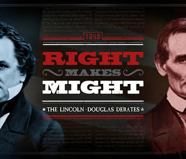 Right Makes Might - The Lincoln - Douglas Debates (2020)