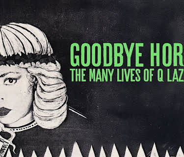 Goodbye Horses: The Many Lives of Q Lazzarus (2025)