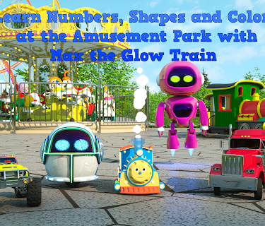 Learn Numbers, Shapes and Colors at the Amusement Park with Max the Glow Train