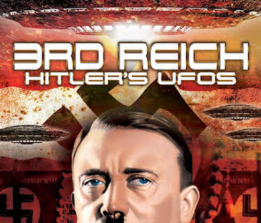 3rd Reich: Hitler's UFOs (2017)