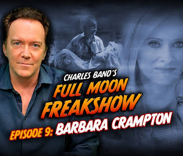 Charles Band's Full Moon Freakshow Episode 9: Barbara Crampton (2022)