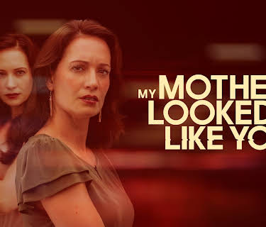 My Mother Looked Just Like You (2025)
